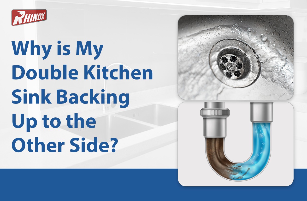 Why is My Double Kitchen Sink Backing Up to the Other Side?